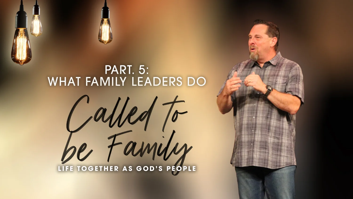 Called To Be Family - Pt. 5: What Family Leaders Do episode artwork