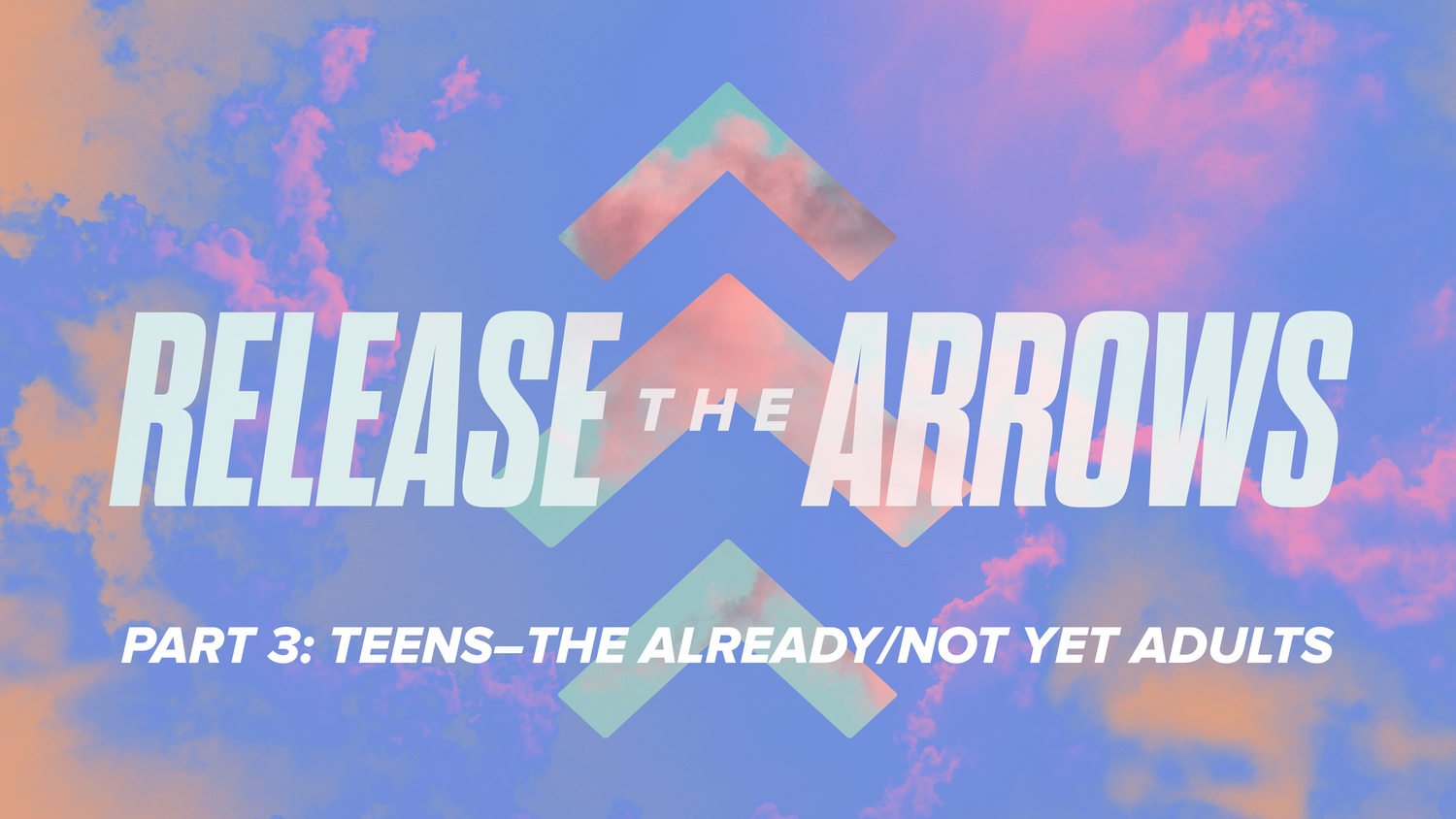 Release the Arrows PT. 3: Teens–The Already/Not Yet Adults episode artwork