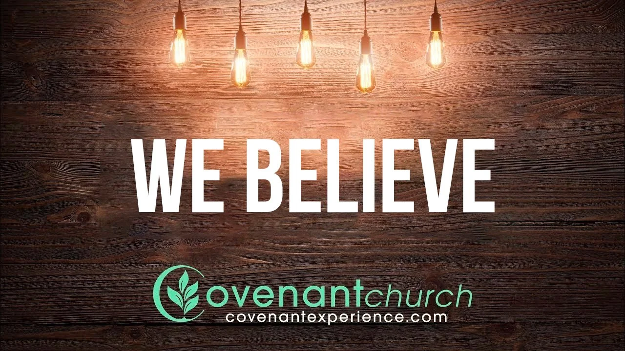 We Believe | Pastor Chris Walls | Covenant Church episode artwork