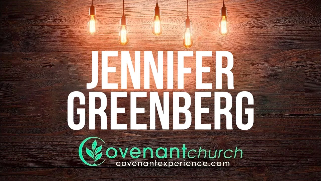 Special Guest - Jennifer Greenberg | Covenant Church episode artwork
