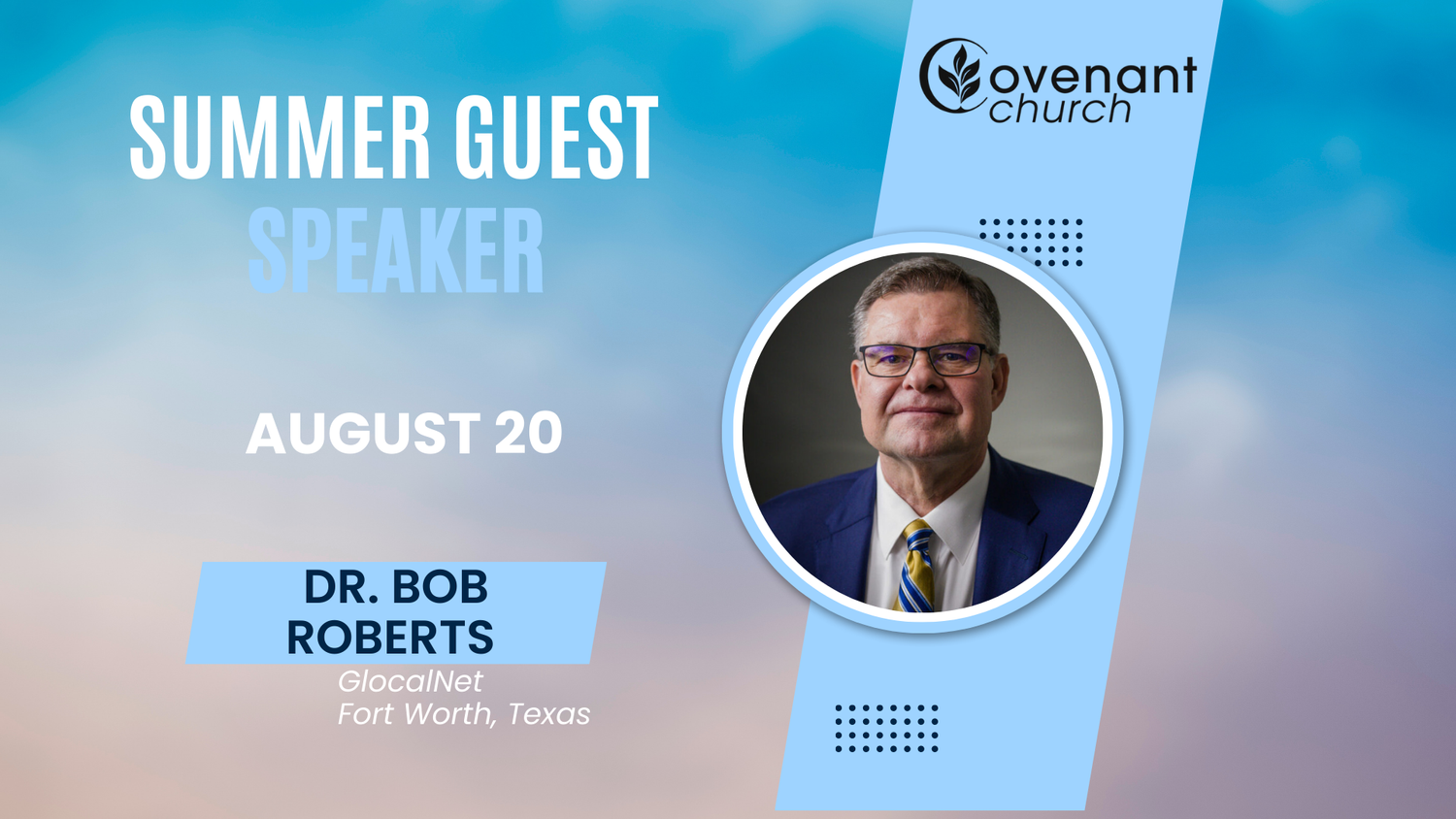 Summer Guest 4 | Philippians 2, verses 1-11 | Dr. Bob Roberts | Covenant Church episode artwork