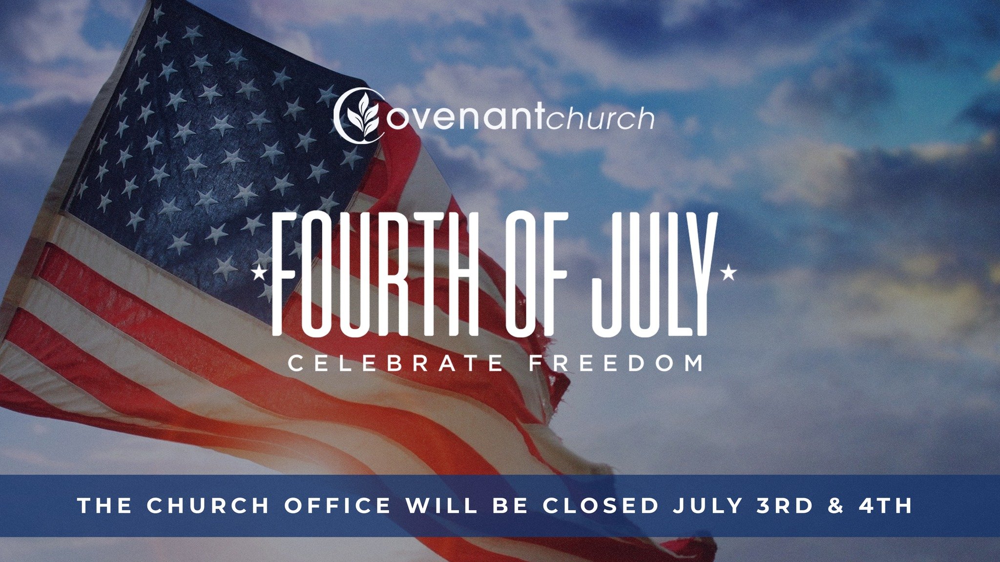 Our office is closed July 3rd and 4th in observance of Independence Day. Celebrate Freedom!