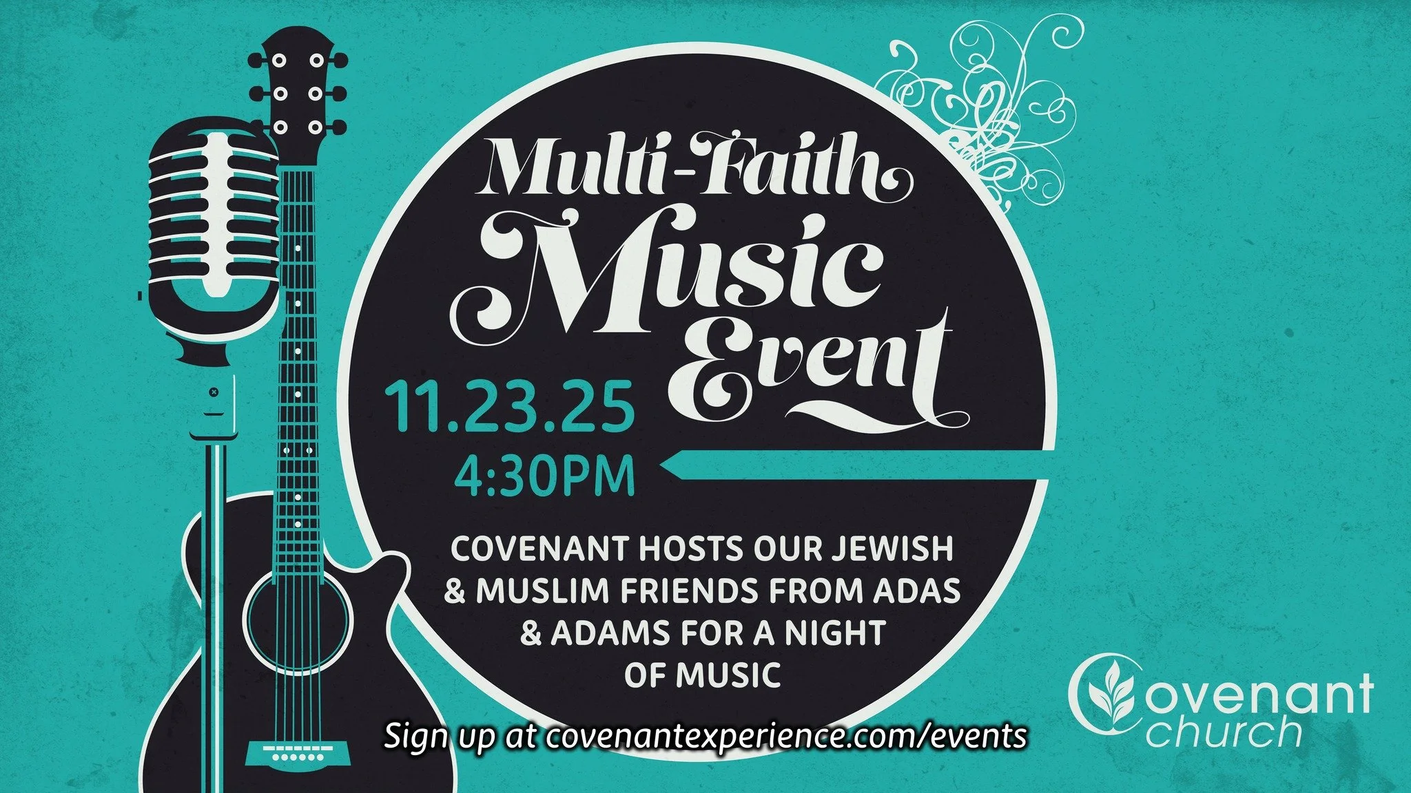 MULTI-FAITH MUSIC EVENT: We're so excited to host our Jewish and Muslim friends from Adas and Adams for a night of music on November 23 @ 4:30PM!
Please sign up at https://covenant-group.churchcenter.com/registrations/events/3234014