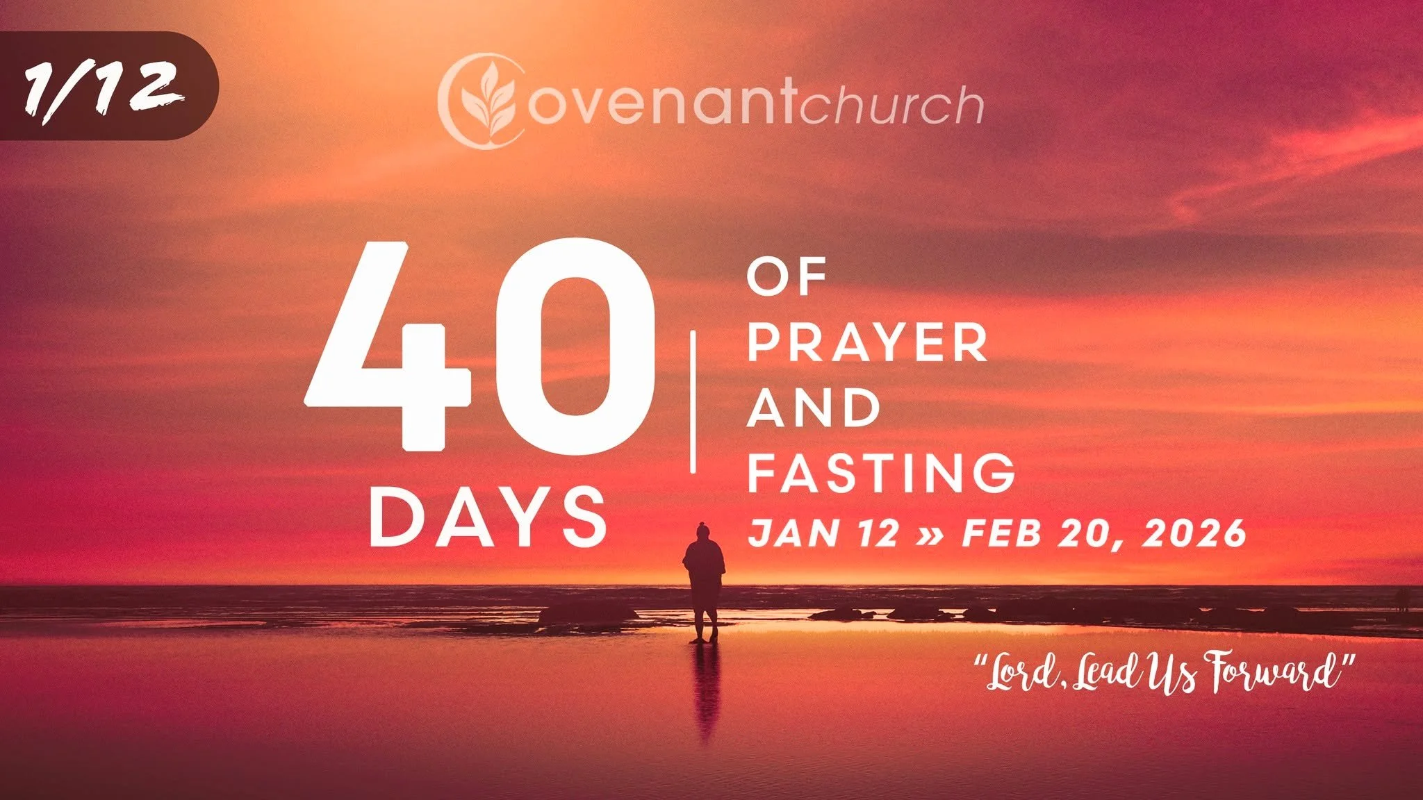 40 DAYS OF PRAYER &amp; FASTING: begins TODAY and continues through February 20th! The guide is available online and in-person in our lower lobby.  #40daysprayerandfasting

"Lord, lead us forward"

Online at https://www.covenantexperience.c