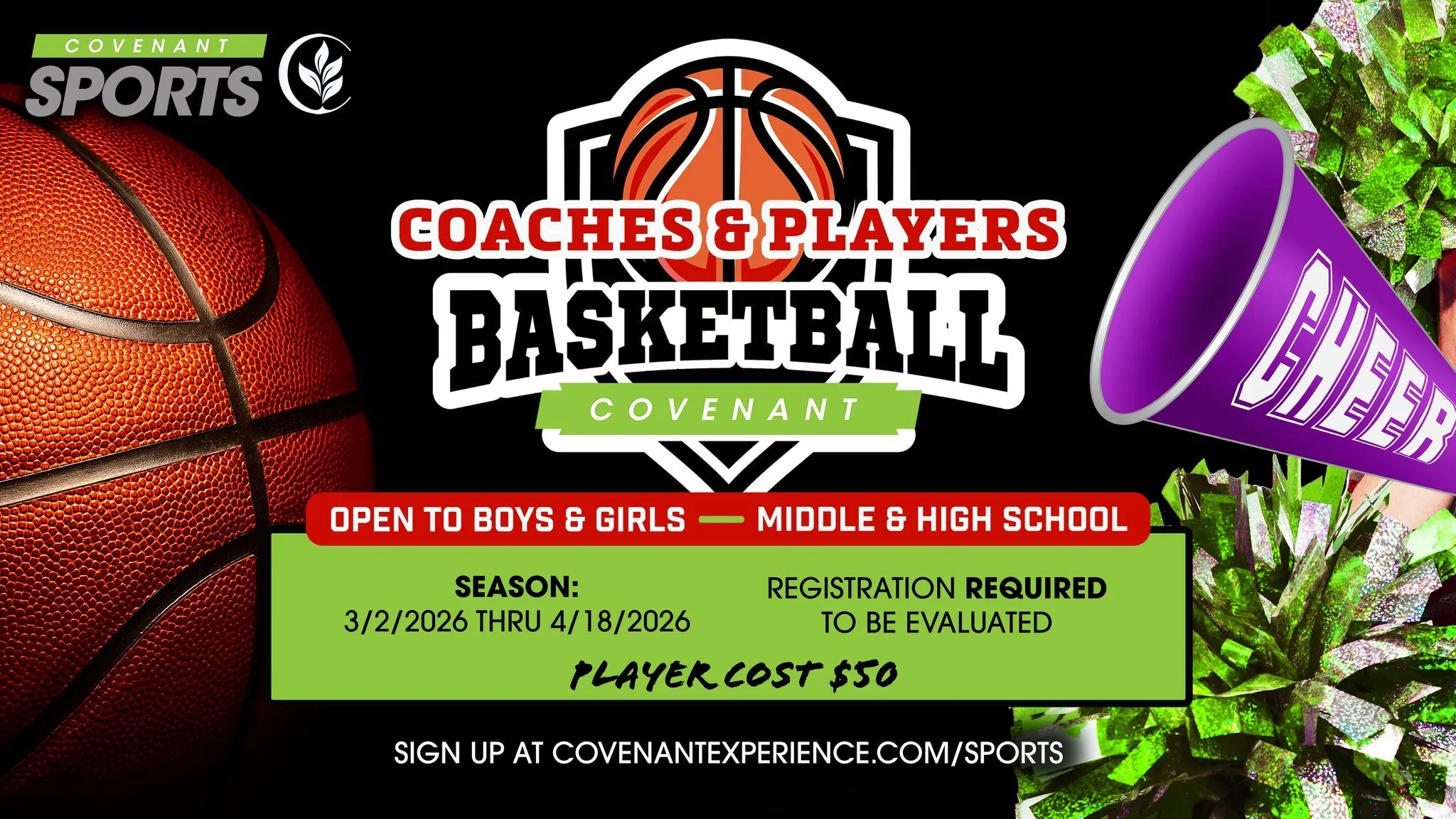Middle &amp; High School Basketball and Cheer registration are now open for both coaches and players!

See the graphic for more info ⬇

Coaches sign up: https://covenant-group.churchcenter.com/registrations/events/3381024

Players sign up: https://co