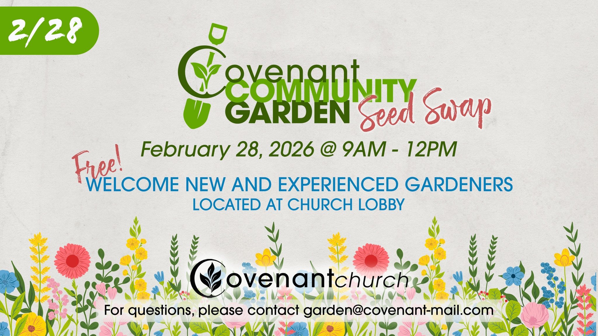 The SEED SWAP by our Community Garden is February 28, 2026 at 9AM - 12PM. Located in the Covenant Church lower lobby.

It's FREE, and both new and experienced gardeners are welcome!

- Share seeds
- Ask your seed starting questions
- Learn more about