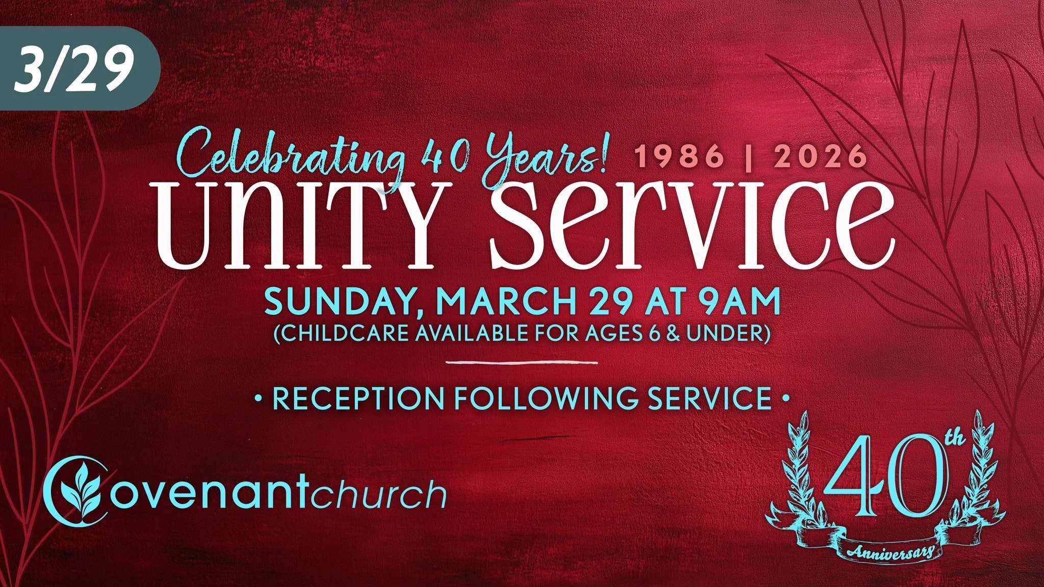 Tomorrow at 9am... we're celebrating 40 YEARS at Covenant Church!! Bring the whole family - adults and kids under one roof - for a day of fun, celebration, prayer, and praise!

Childcare is available for ages 6 &amp; under.

We will have a reception 