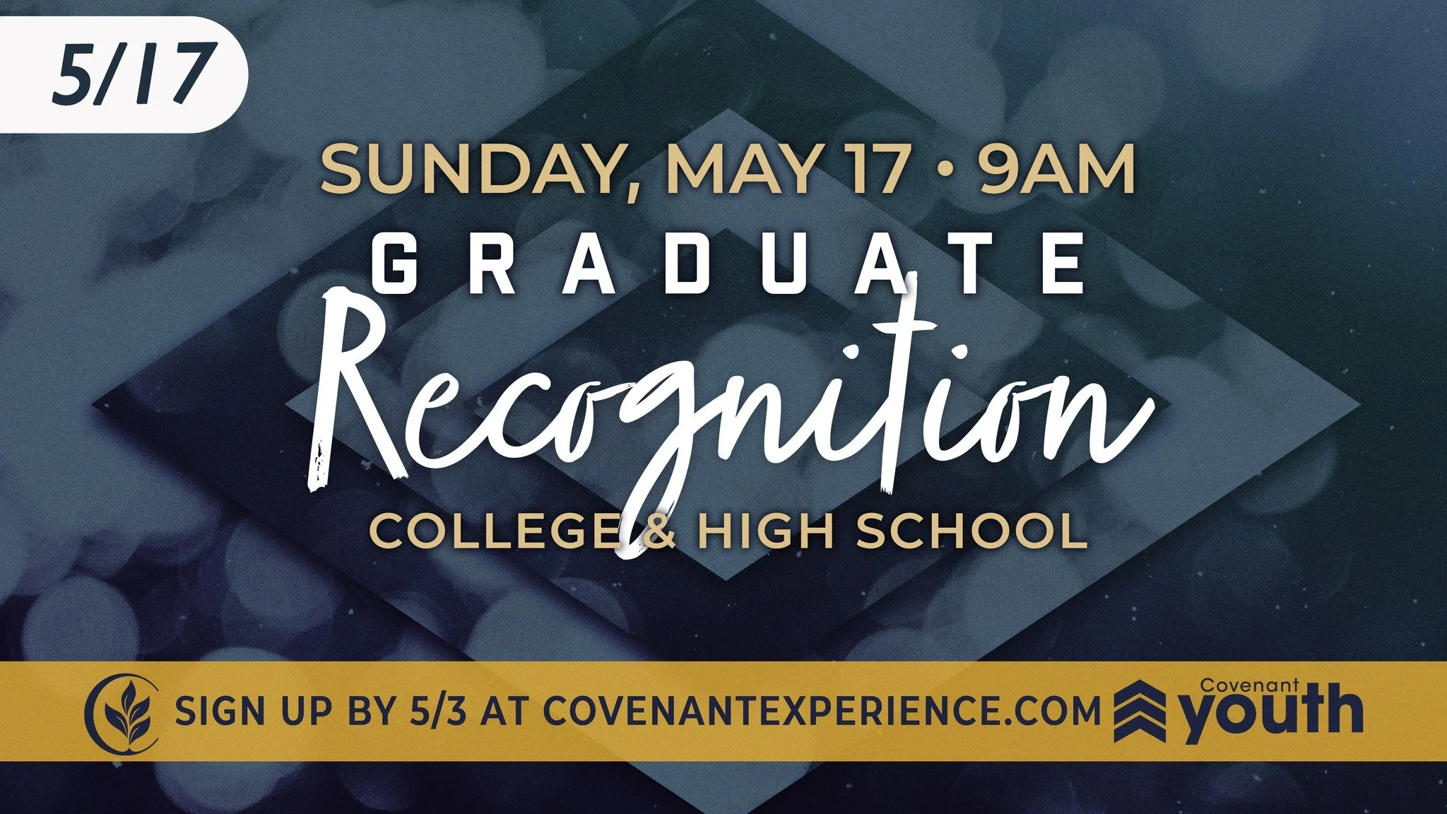 Graduate Recognition is coming on Sunday, May 17th during our 9AM service!

If you are a college, higher education, or high school graduate, please sign up by May 3rd at the link below.

https://covenant-group.churchcenter.com/registrations/events/35