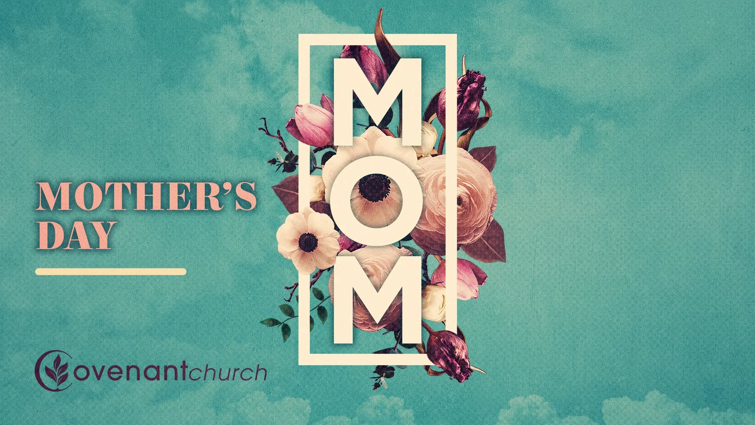 Mother’s Day | Pastor Jack Tennant | Covenant Church episode artwork