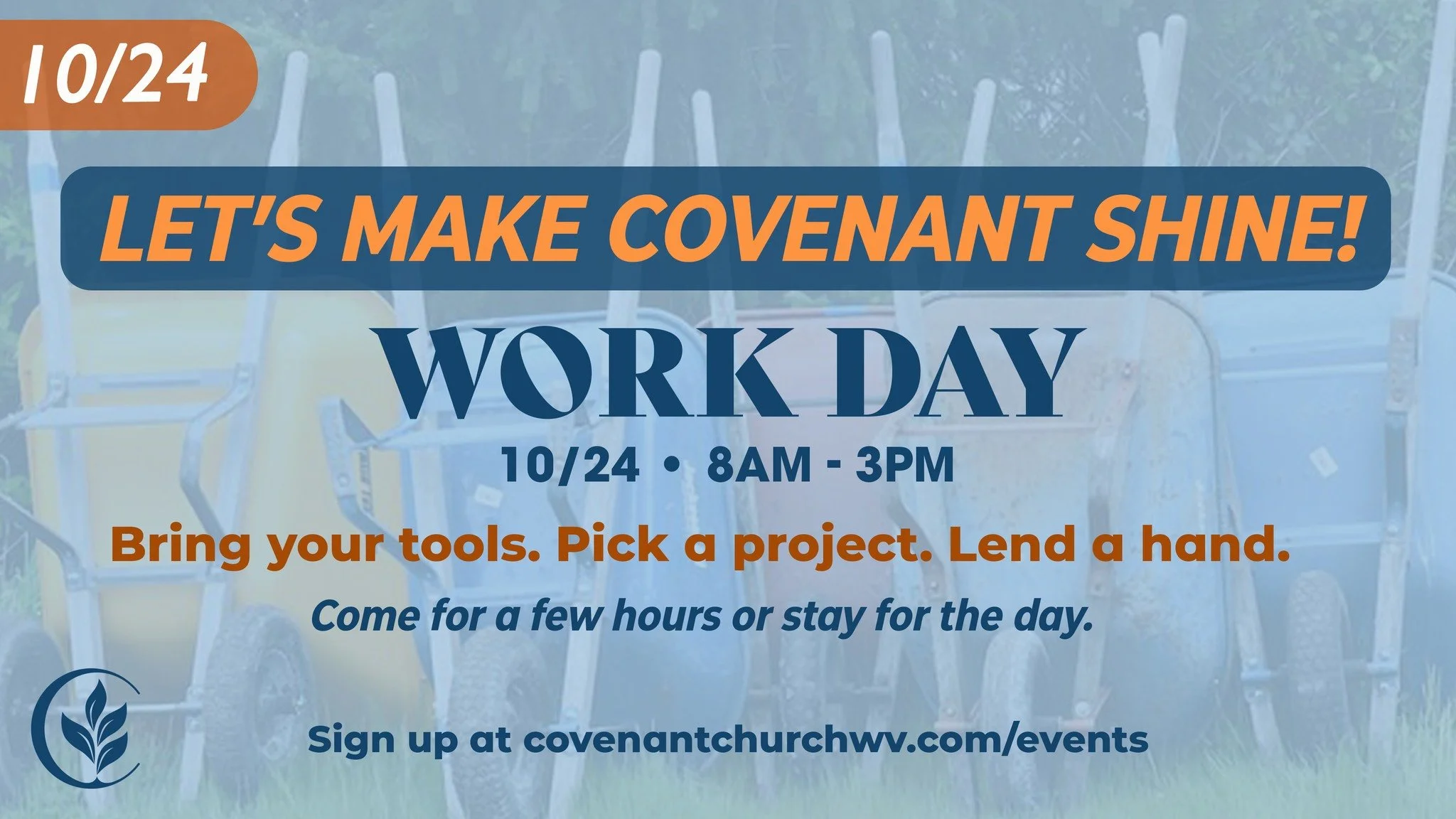 Got a few hours? We could use your hands! 🛠️

Covenant Work Day is Saturday, October 24, and there&rsquo;s a project for you. Bring your tools, work alongside your church family, and help us make Covenant shine.

Come for a few hours or the whole da