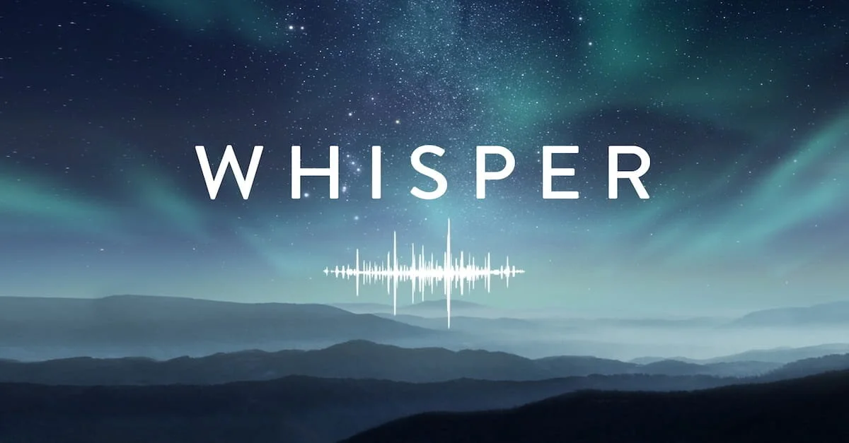A Whisper