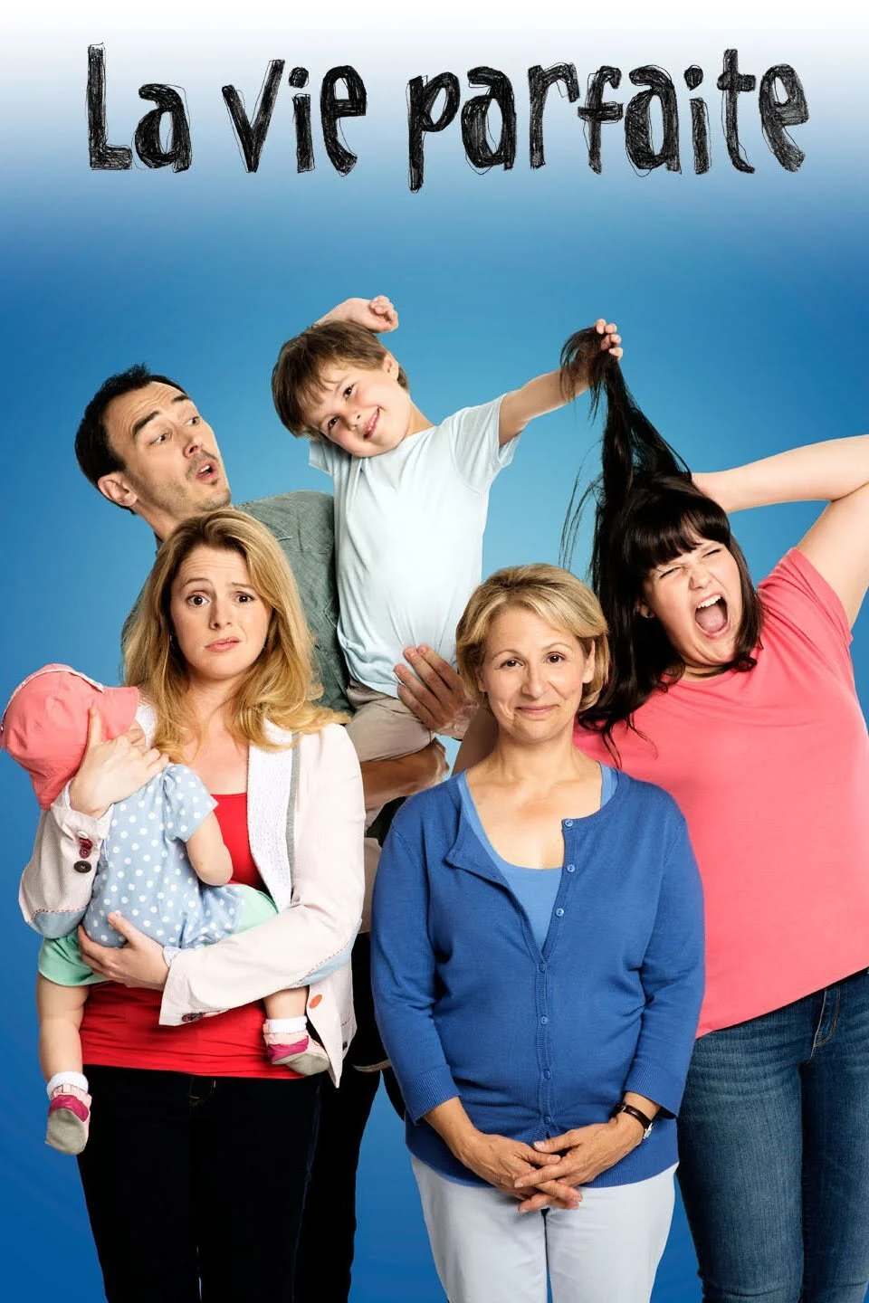 La vie parfaite