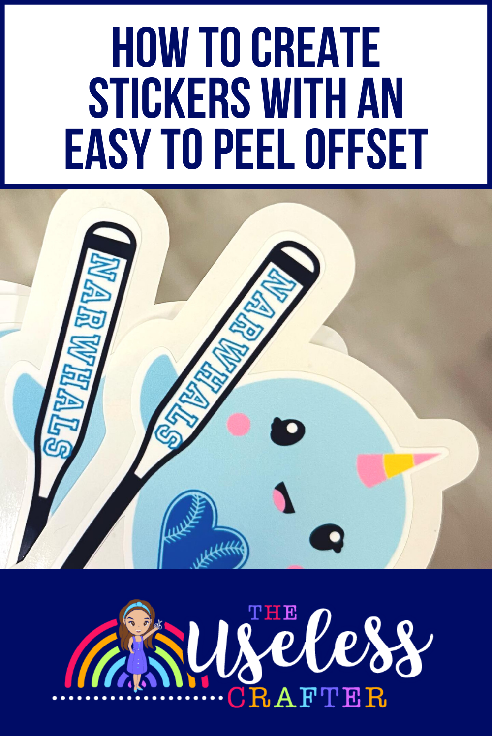 How To Make Stickers With An Easy Peel Backing — The Useless Crafter