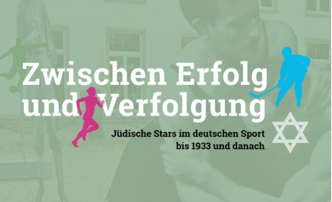 Ausstellung - Zwischen Erfolg und Verfolgung – Jüdische Sportler und Sportlerinnen in München bis 1933 und danach 