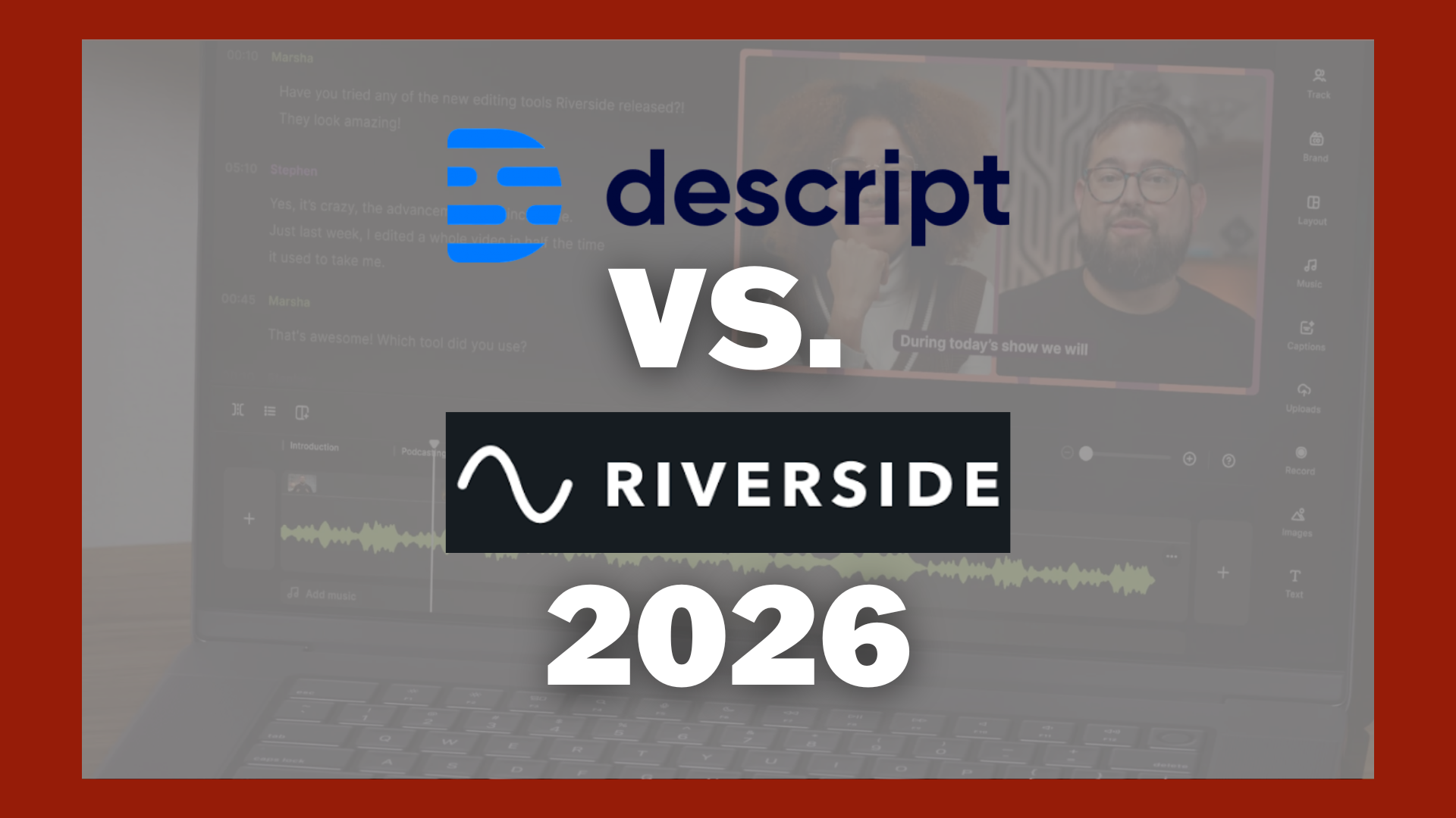 Riverside vs Descript