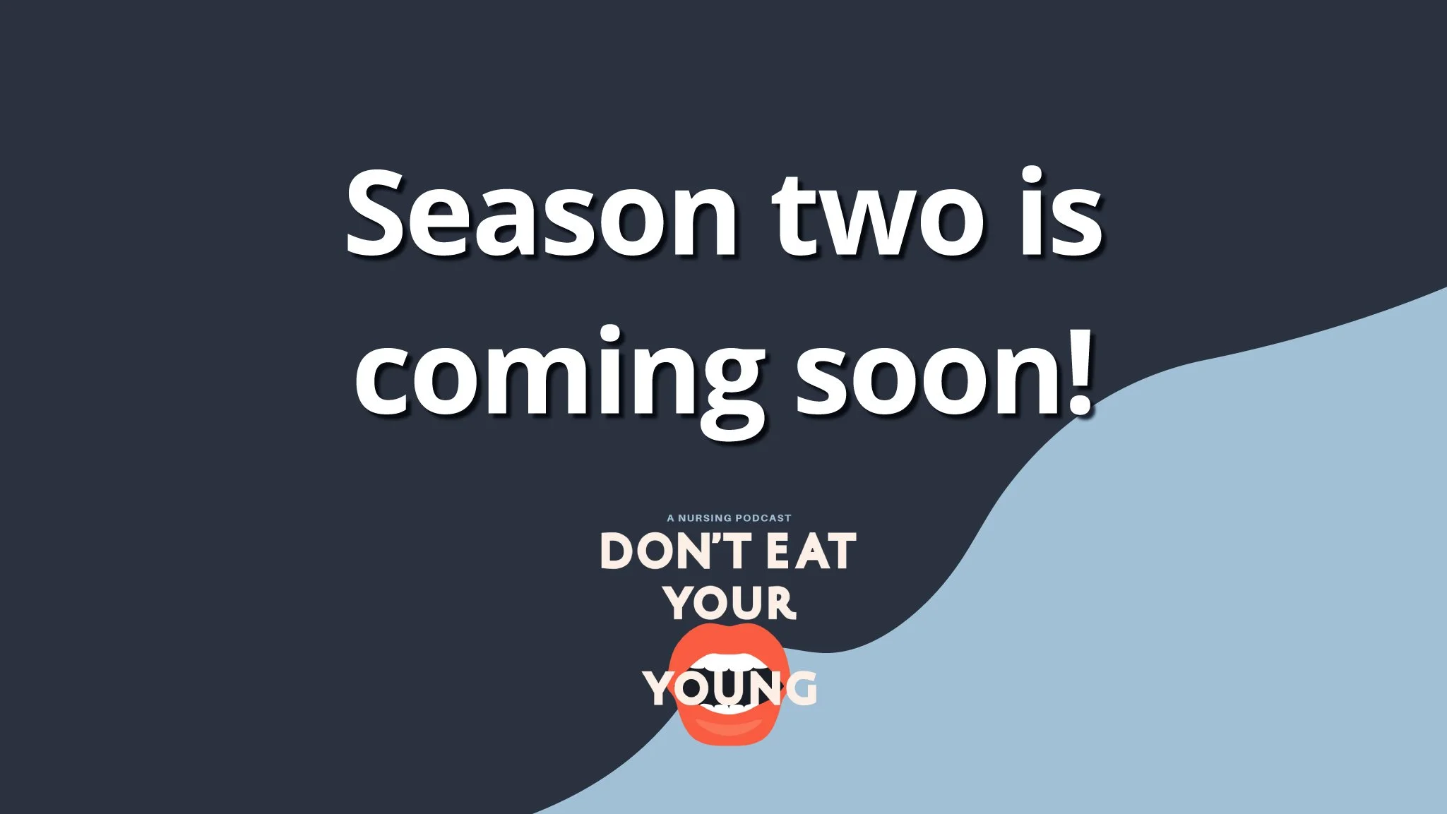 Season Two is Coming Soon!