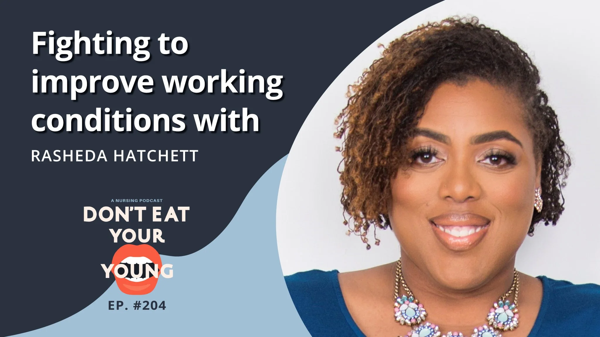 Fighting to Improve Working Conditions with Rasheda Hatchett