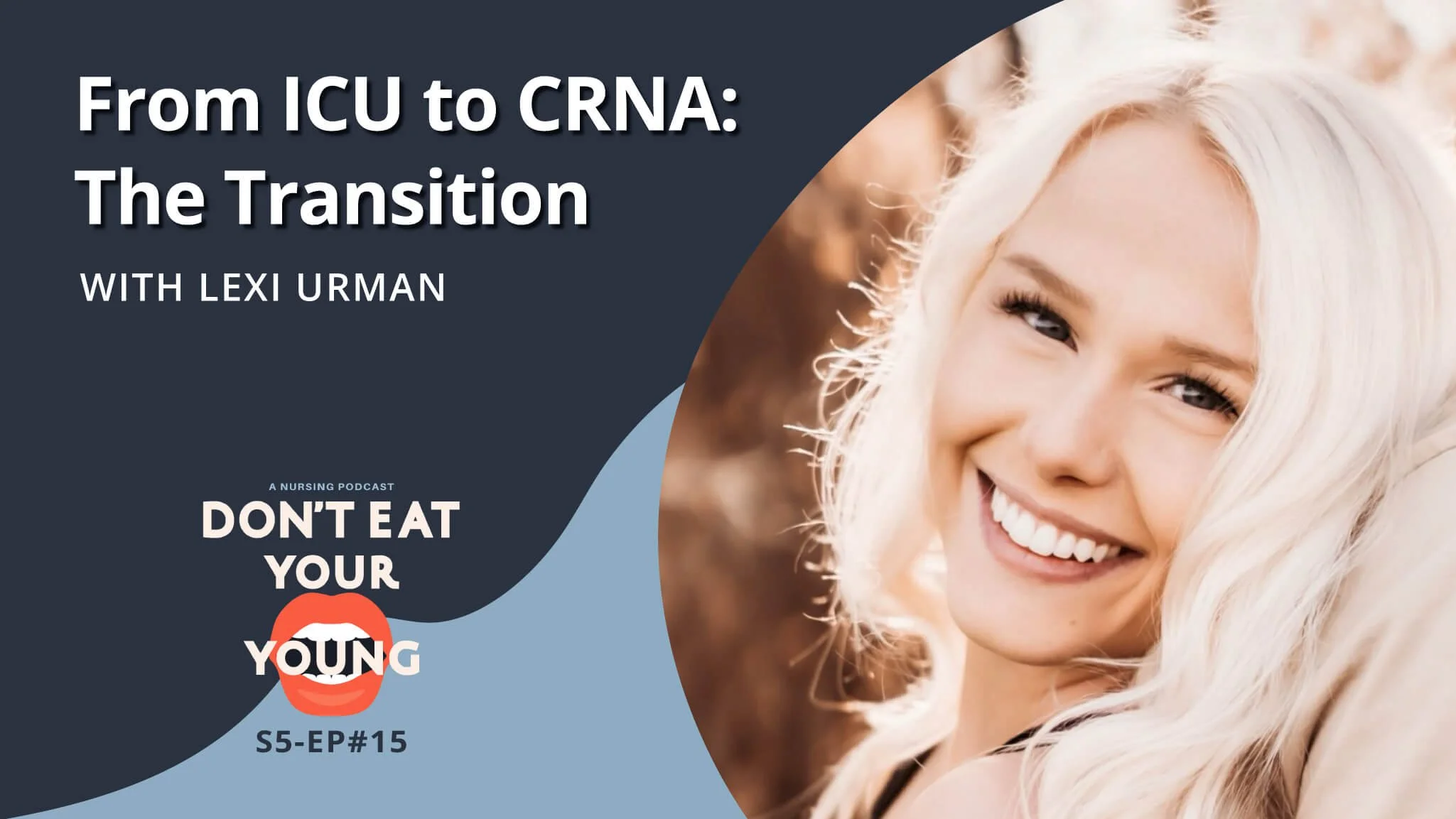 From ICU to CRNA: A Journey Through Transition with Lexi Urman