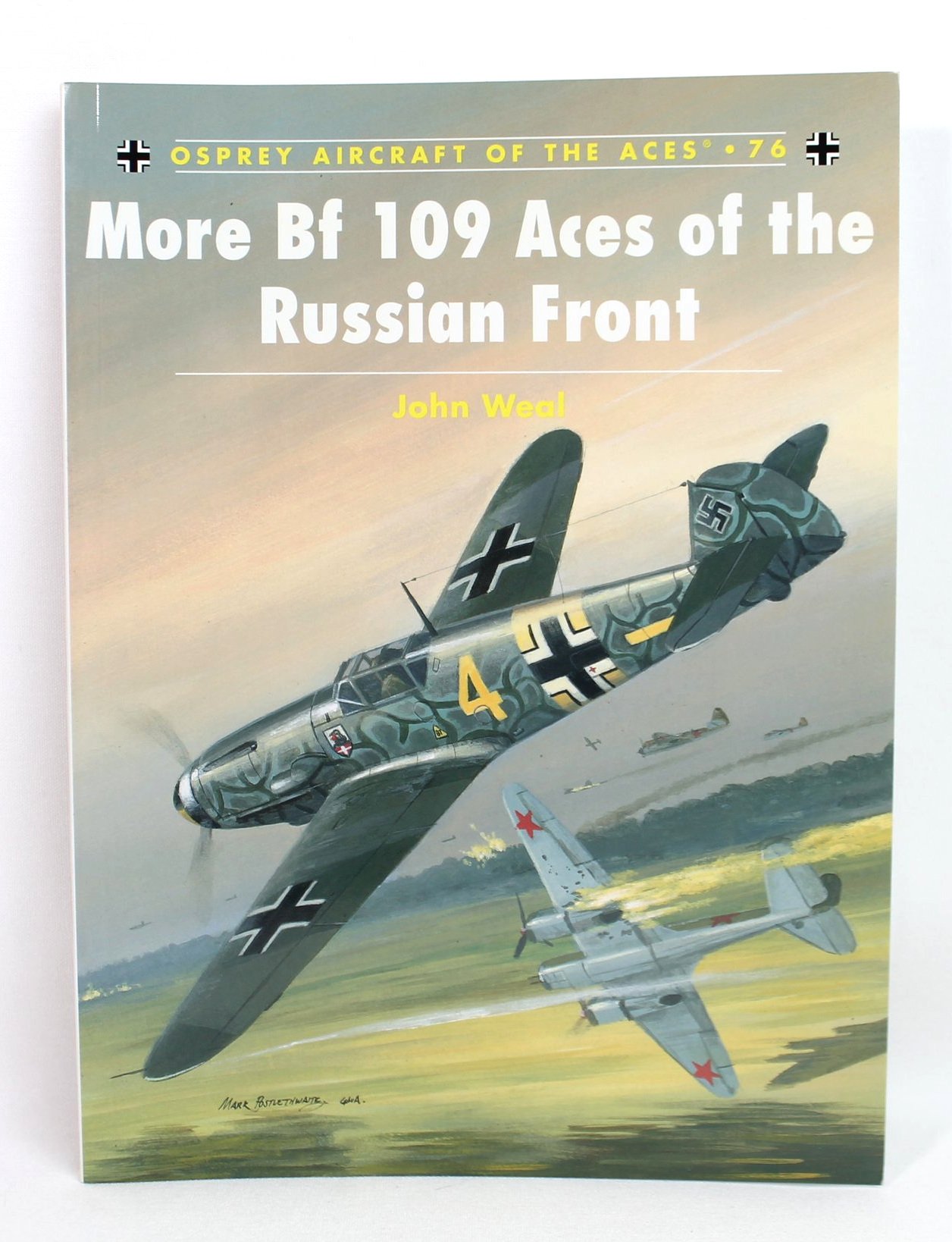 opsrey aircraft of the aces 76 more bf 109 aces of the russian front john weal books book opsrey books $ war store 14