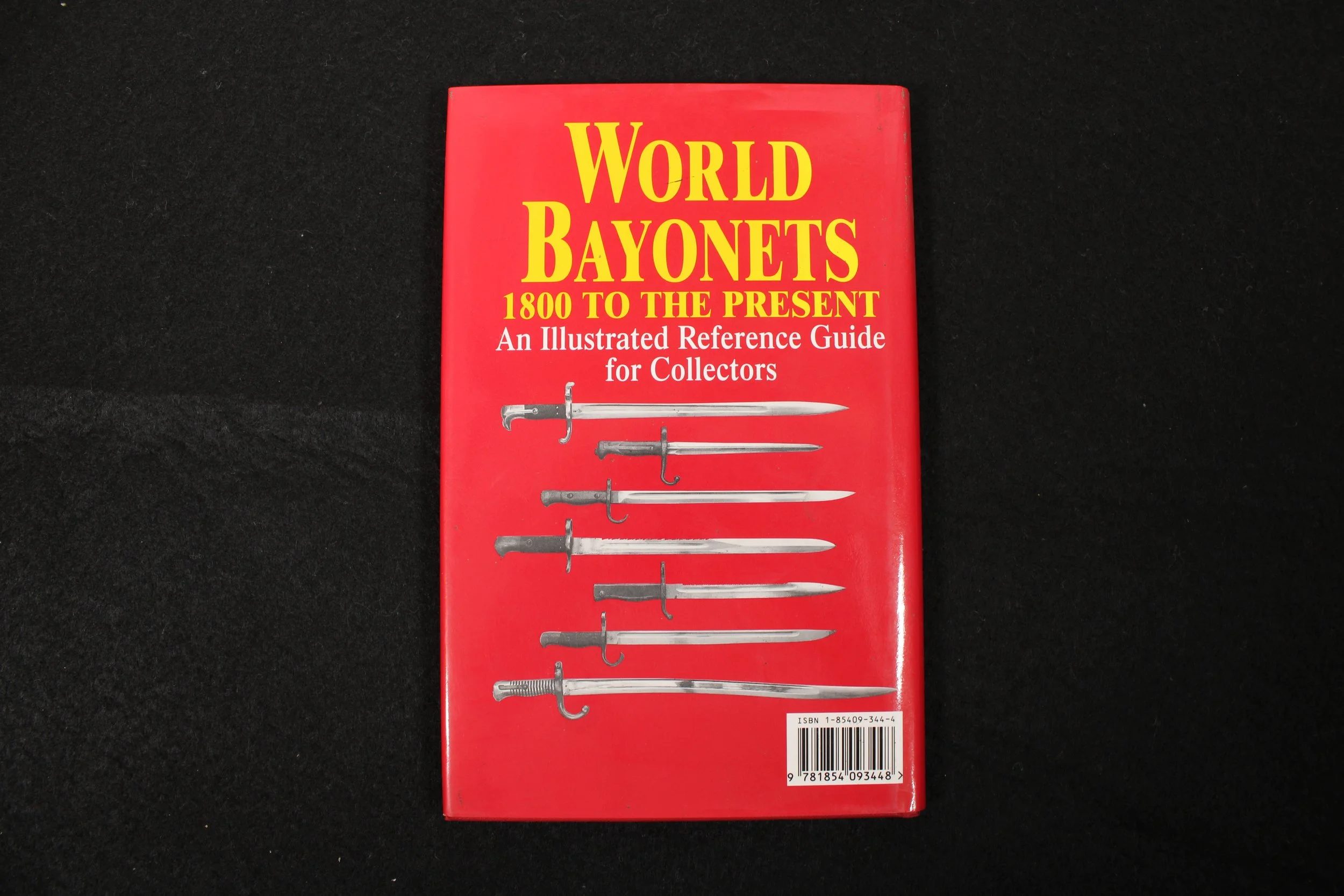 World Bayonets 1800 to the Present: An Illustrated Reference Guide for Collectors