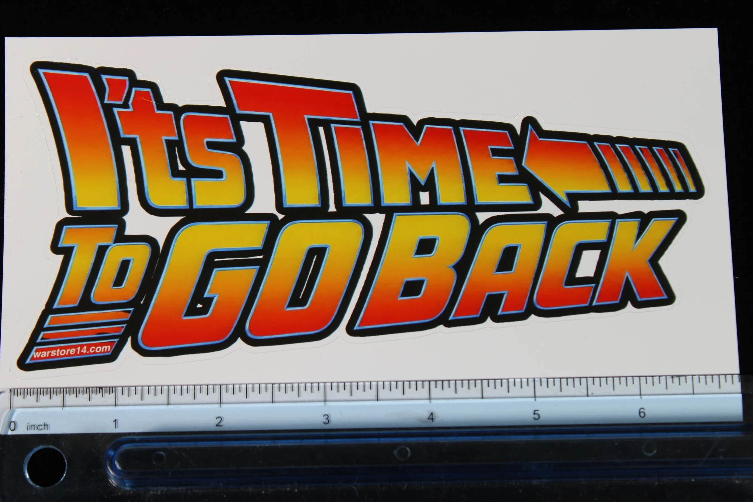 Large It's Time To Go Back Sticker