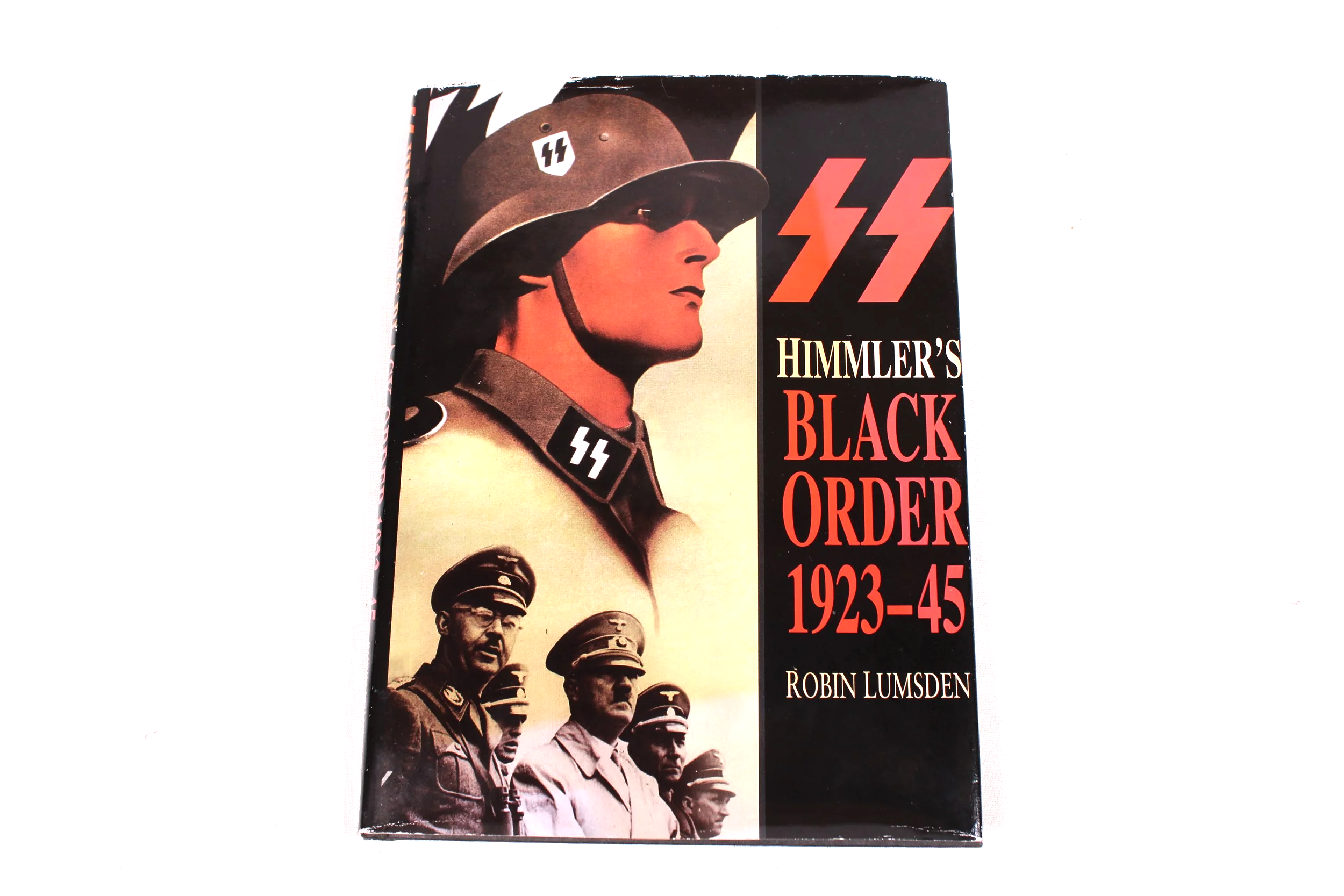 Himmler's Black Order, A History of the SS by Robin Lumsden, 1997