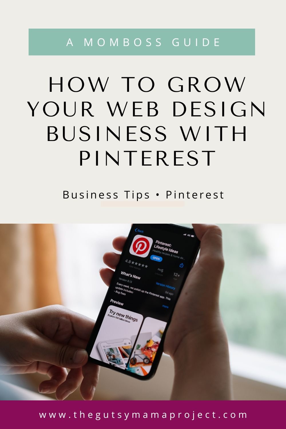How to Grow Your Web Design Business with Pinterest - thegutsymamaproject.com.jpg