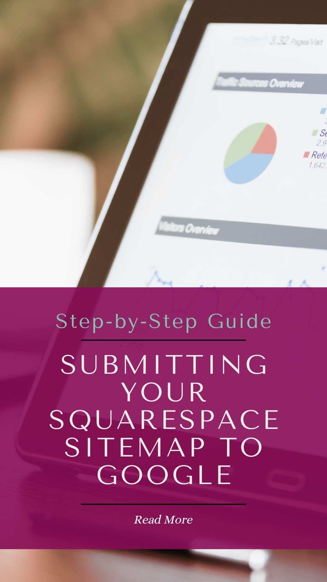 STEP-BY-STEP GUIDE_ SUBMITTING YOUR SQUARESPACE SITEMAP TO GOOGLE -thegutsymamaproject.com (2).jpg