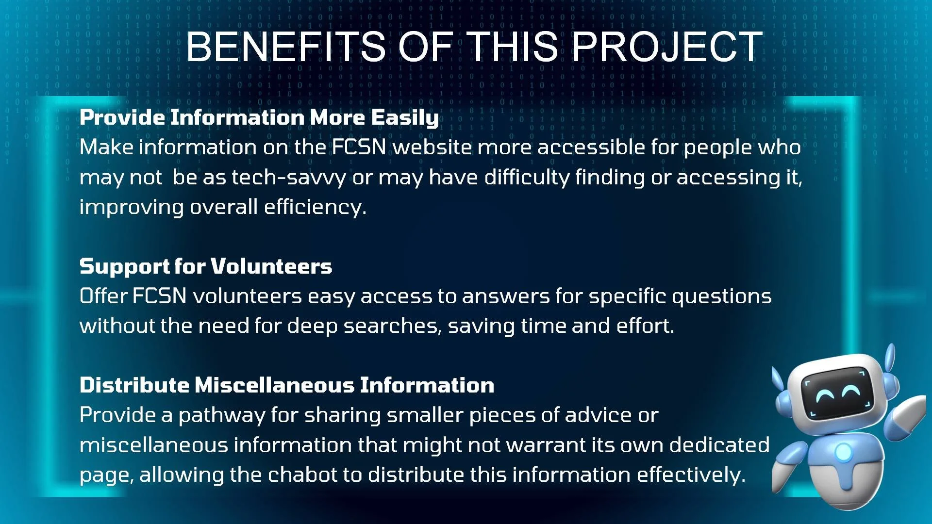 An infographic titled 'Benefits of This Project' with three bullet points and a smiling robot character in the bottom right corner. The background features a digital, binary code theme.