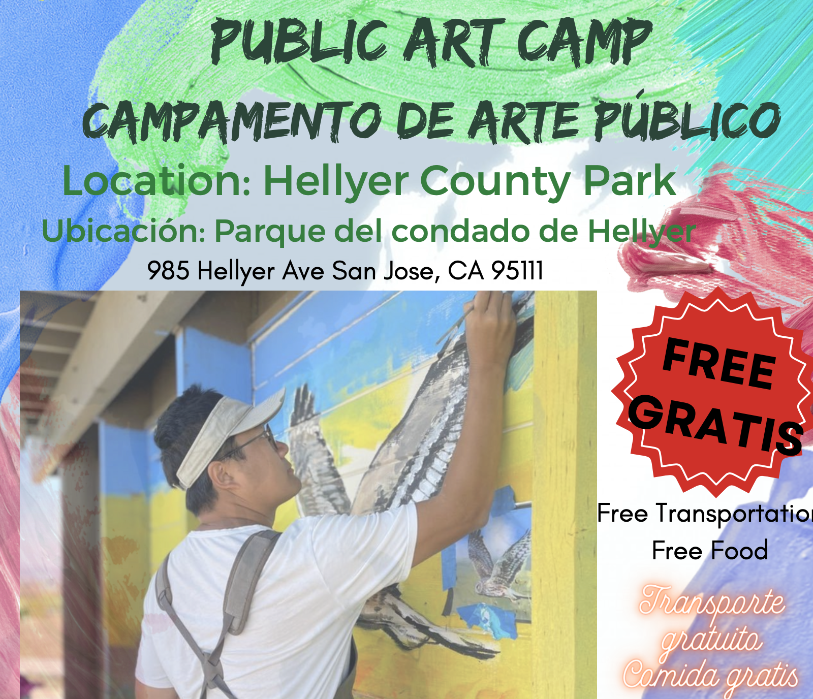Flyer for a 'Public Art Camp' at Hellyer County Park in San Jose, California, featuring an image of a person painting a mural, with text in English and Spanish, offering free transportation and food.