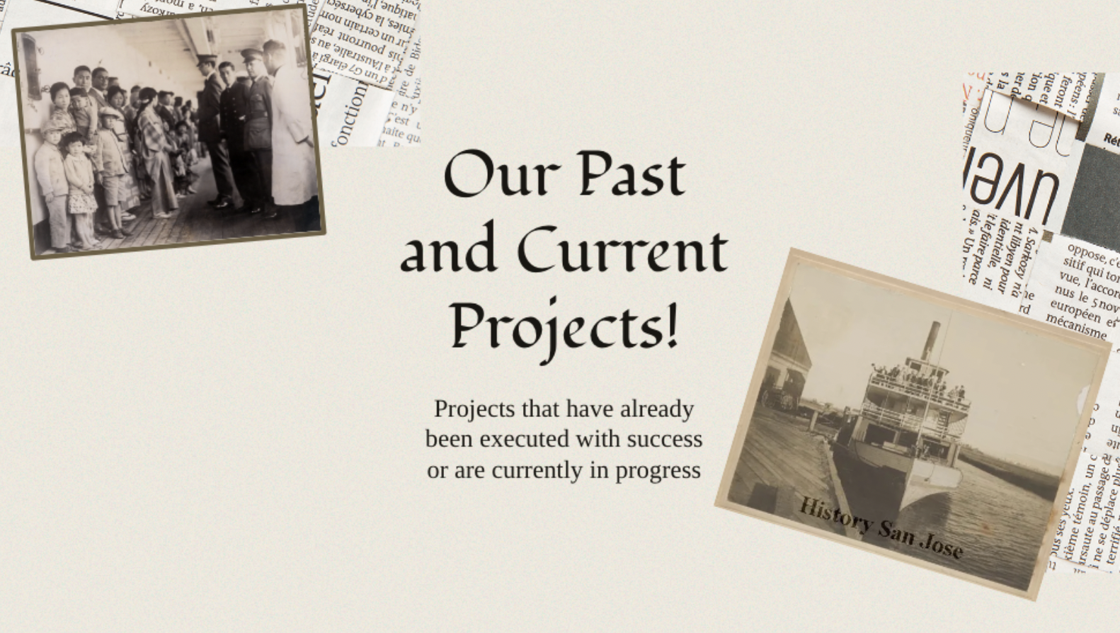 Vintage photos of historical scenes and a steamboat, with the text 'Our Past and Current Projects! Projects that have already been executed with success or are currently in progress' on a collage-style background.
