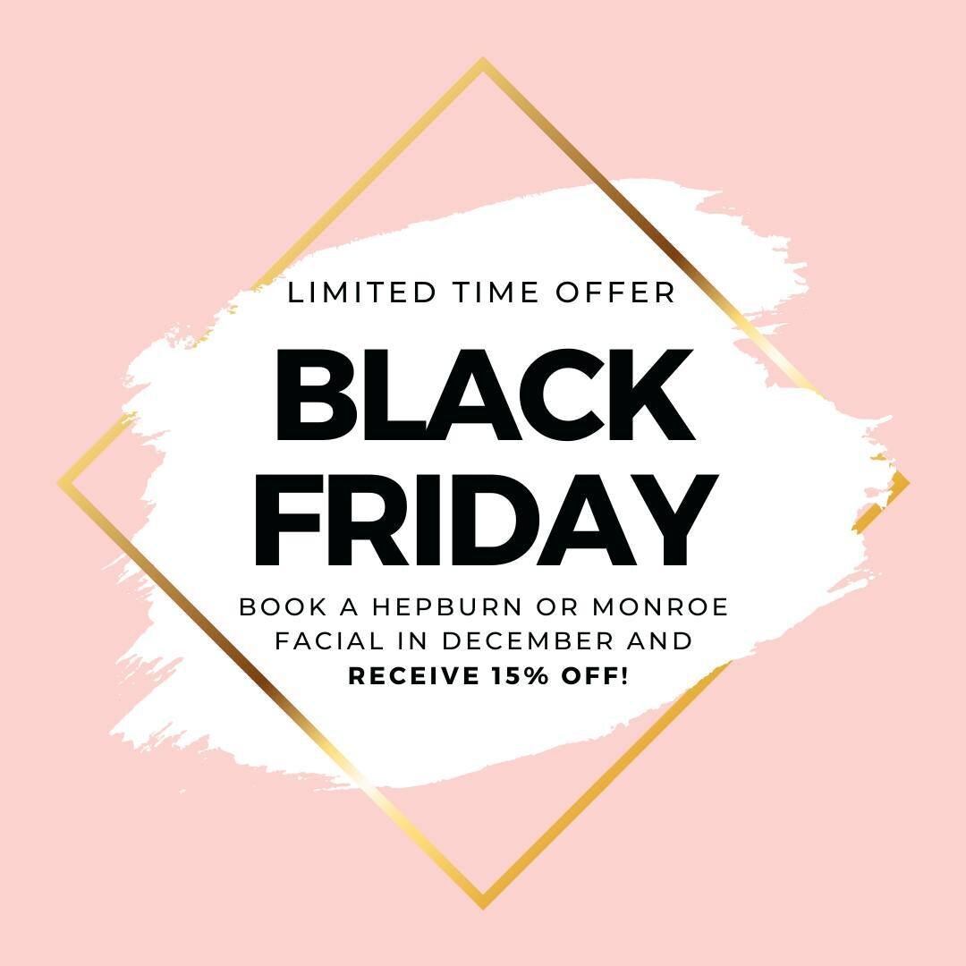 💗Early Black Friday FLASH Sale💗⁣⁣
⁣⁣⁣
Book a Hepburn or Monroe facial in December and receive 15% off!⁣

Monroe Facial: This treatment includes cleansing, steaming, a HydraFacial treatment, masque, lymphatic drainage massage  and a high frequency t