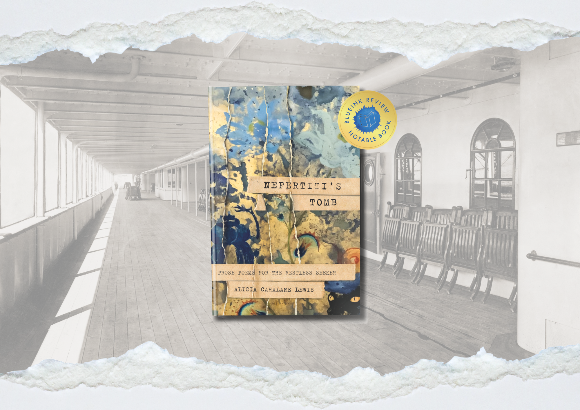 Image of the book Nefertiti's Tomb overlaid on a black and white image of the deck of the Titanic. There is a award seal from Blue Ink Review noting that this is a Notable Book