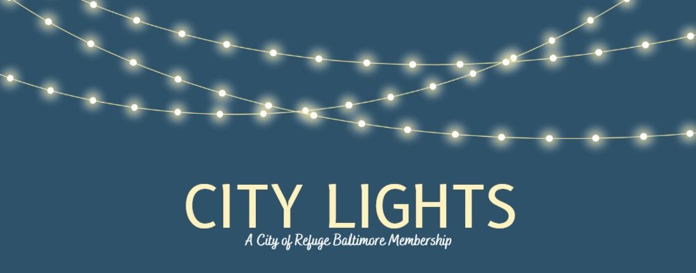 City Lights — City Refuge Baltimore