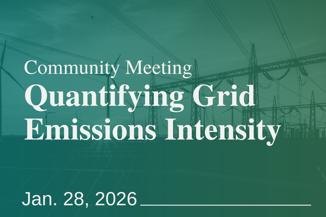 Updated Mission, Grid Intensity Guidance, and the Future of Adaptation &amp; Resilience | January Community Meeting