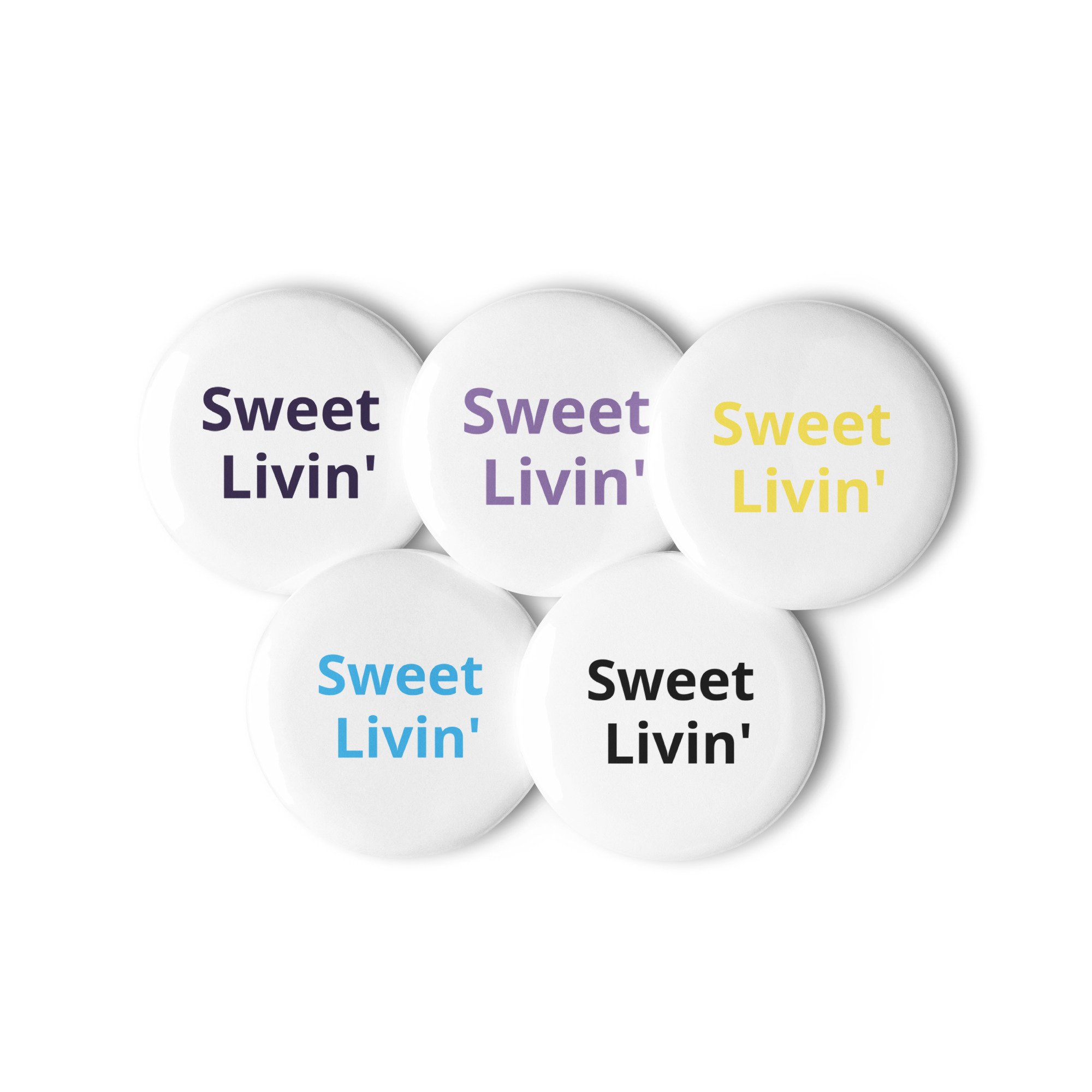 Set of Sweet Livin' pin buttons