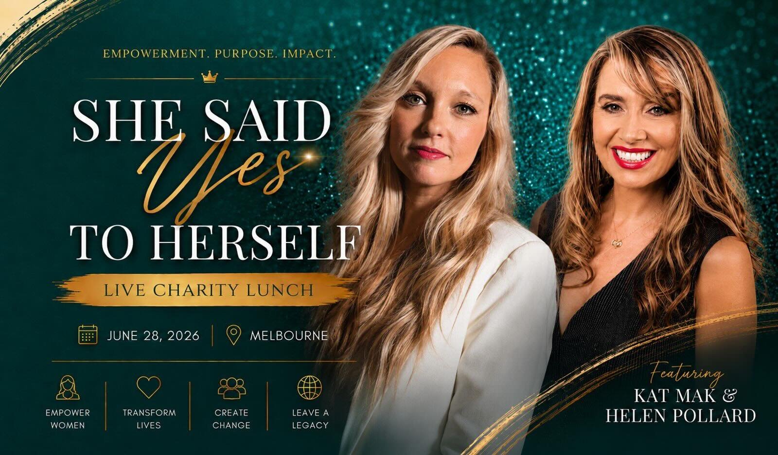 She Said Yes to Herself &mdash; Live Charity Lunch

Join us for an afternoon of empowerment, purpose, and impact as we gather to celebrate the women who choose themselves. Featuring guest speakers @kattmak @kates_freedom @ellahallcoach @anetapazeski 
