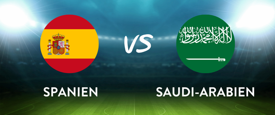 SPANIEN vs. SAUDI-ARABIEN