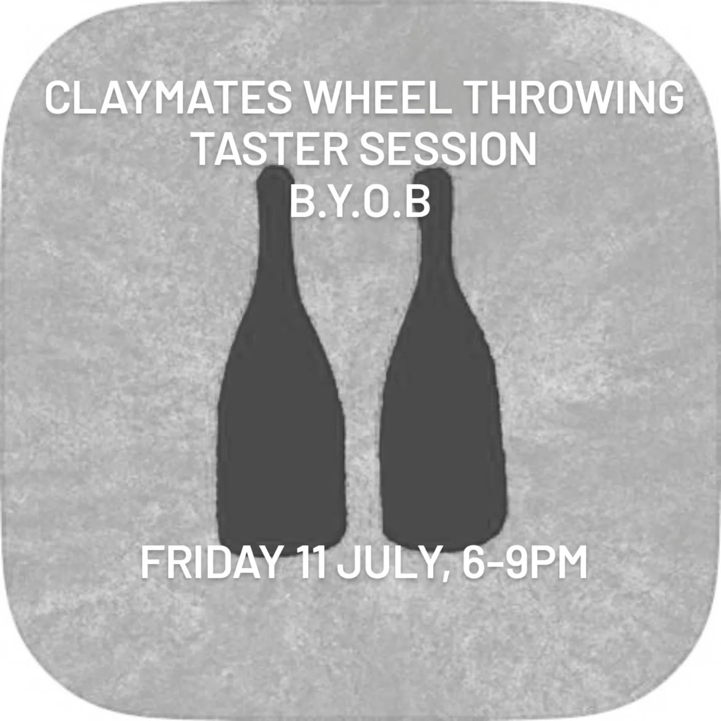 Wheel Throwing Taster Session  CLAYMATES B.Y.O.B 
Come with a date, mate, or meet someone new and Bring Your Own Beverage. 
Friday 11 July, 6-9PM 
&pound;55.00

Booking link in bio