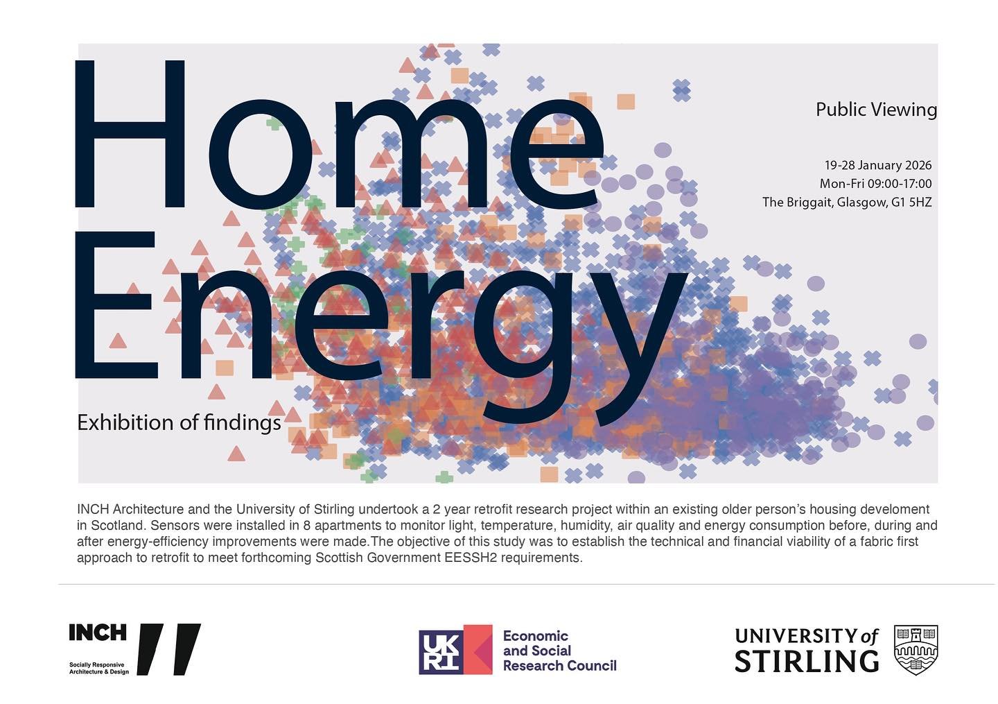 Join us for our exhibition &lsquo;Home Energy: exhibition of findings&rsquo; in Wasps Studios&rsquo; Briggait Gallery, Glasgow from 16-28 January. 

INCH Architecture + Design and the University of Stirling undertook a 2-year retrofit research study