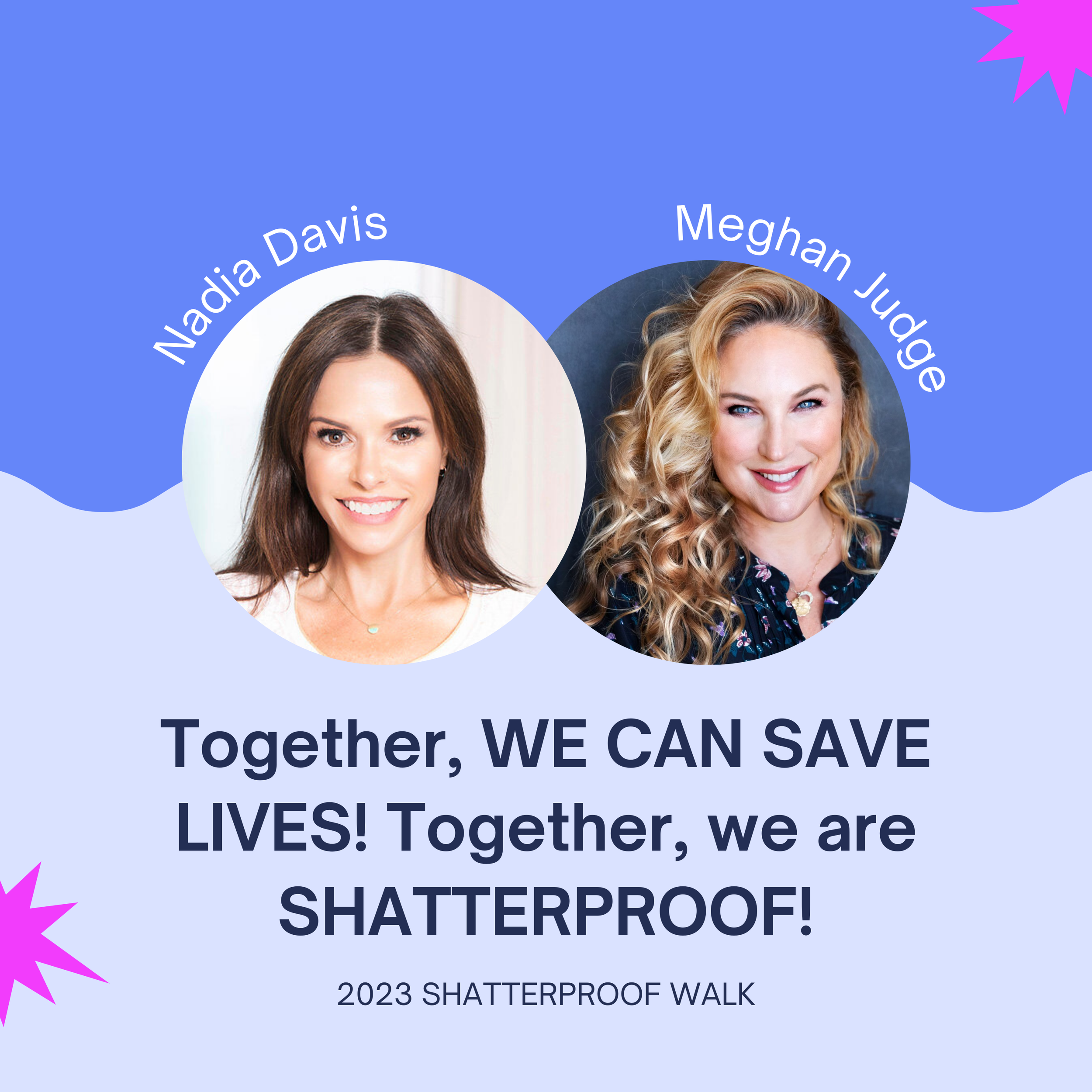 SHATTERPROOF Fundraising Walk