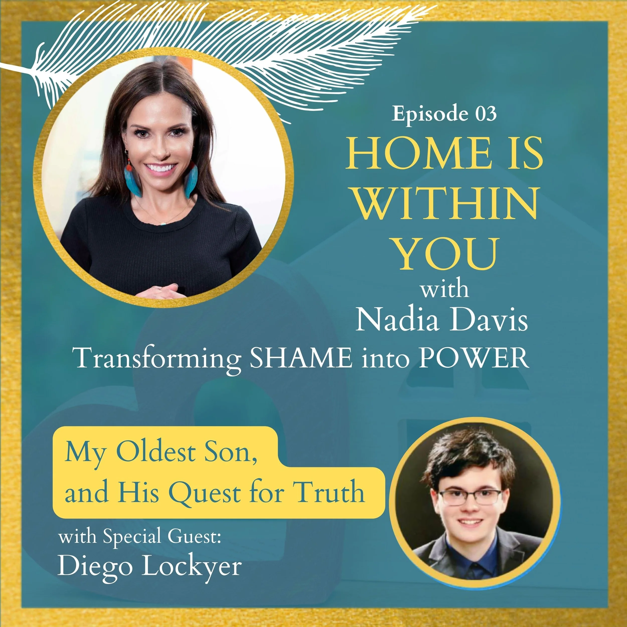  My Oldest Son, Diego Lockyer, and His Quest for Truth