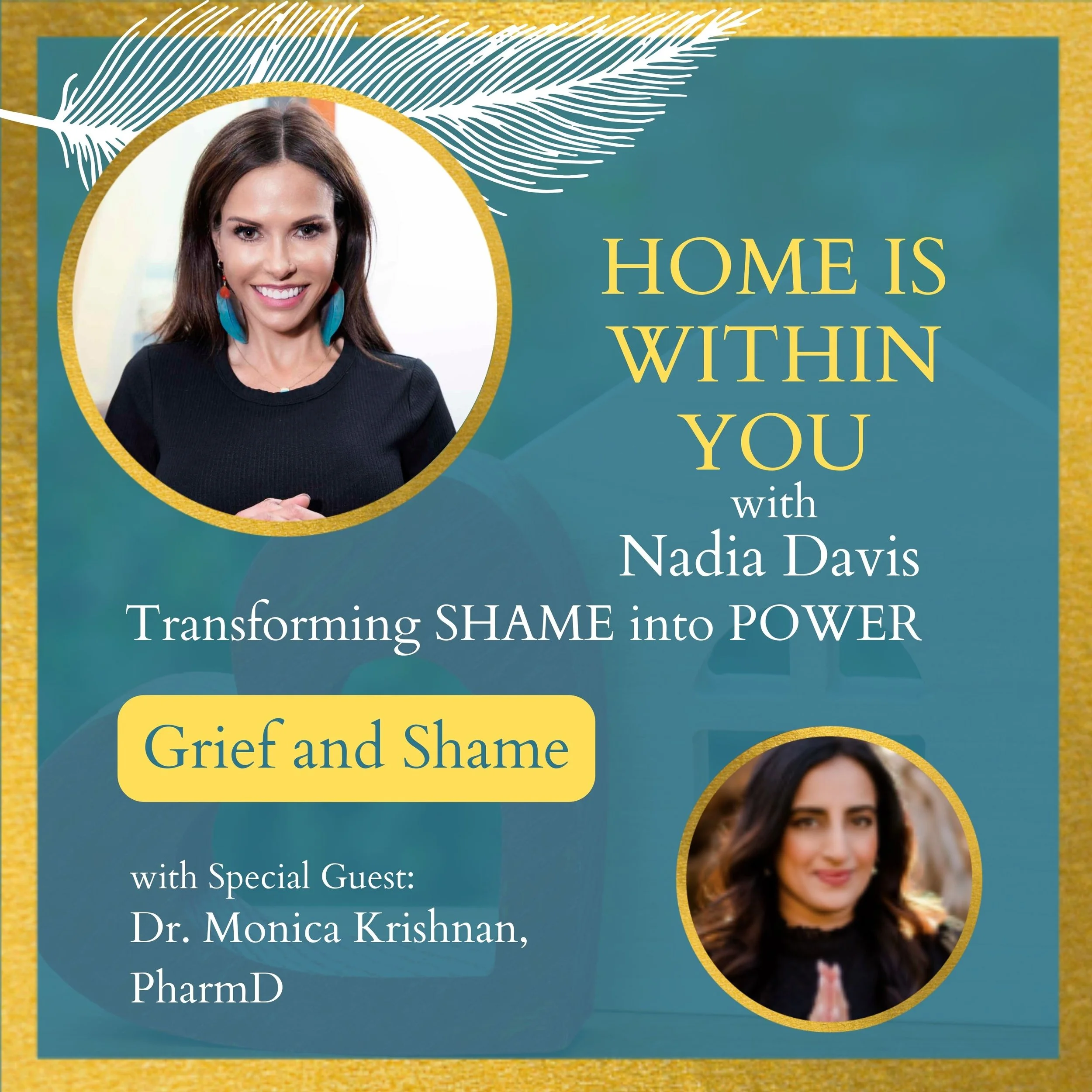 Grief &amp; Shame, with Dr. Monica Krishnan, PharmD