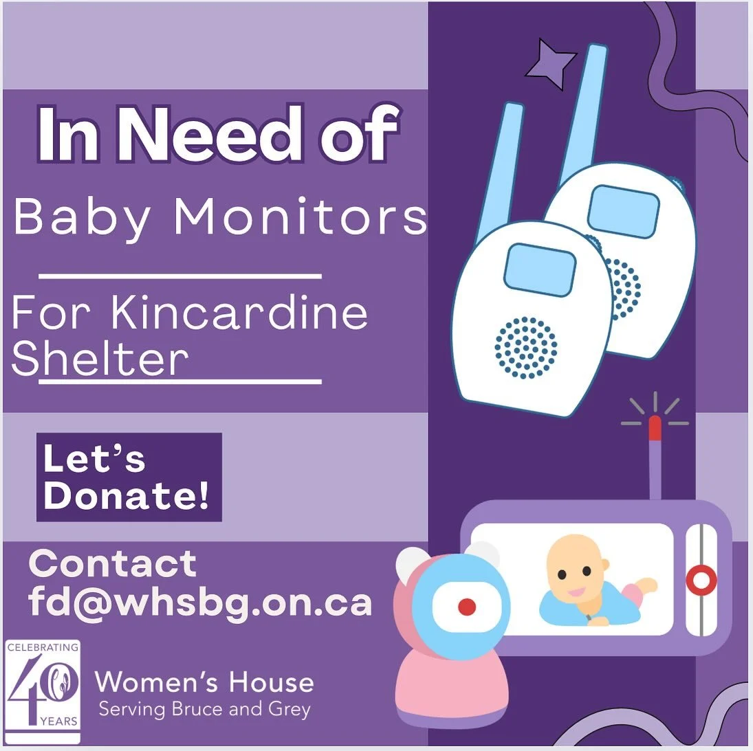 Kincardine Shelter is in need of Gently Used Baby Monitors. 

Please contact fd@whsbg.on.ca if you can help 💜

*Please note, we do not respond to social media messages, please contact us directly*