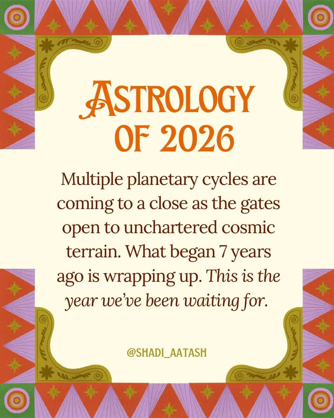 The cosmos are restless and loud this coming year.

For the last seven years, they&rsquo;ve mirrored massive truths, beginning with the destabilizing Uranus in Taurus transit in 2018. 

What has unfolded since then has been nothing short of unprecede