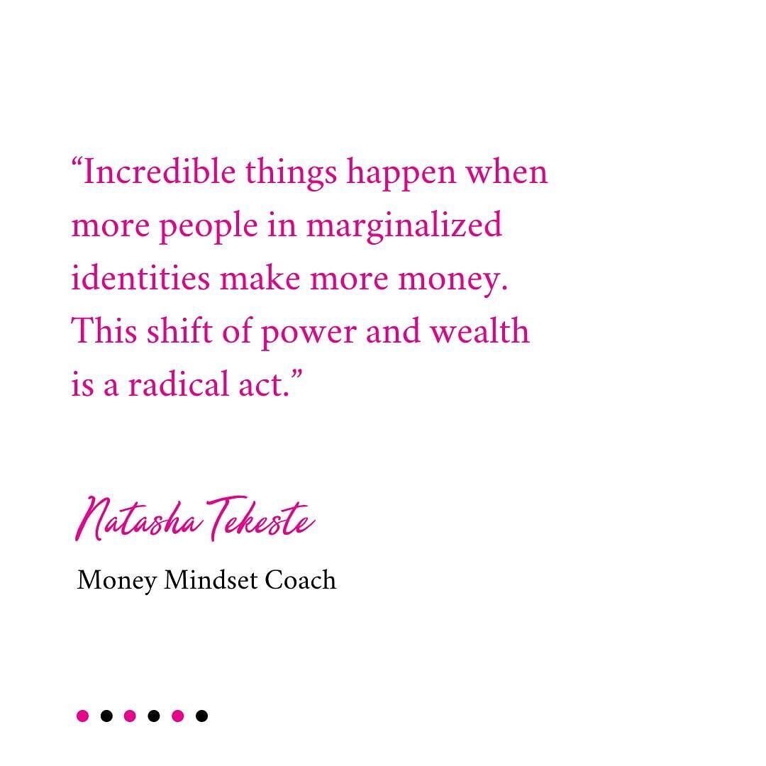 Making more money &amp; increasing your wealth is 100% for *someone like you* - despite what world may say is possible for someone like you. 

Society&rsquo;s limiting &amp; oppressive beliefs are not the truth about what&rsquo;s possible for you. 

