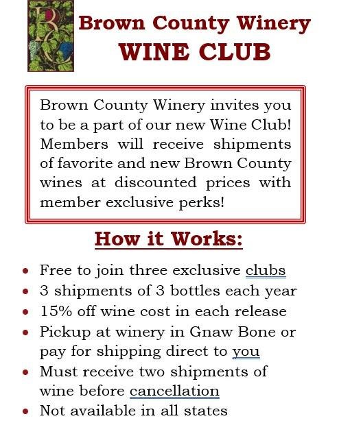 Don't forget to sign up for our Wine Club!! Members must sign up by May 20th to receive the first release.  Visit https://www.browncountywinery.com/wine-club for the full details and to sign up!
