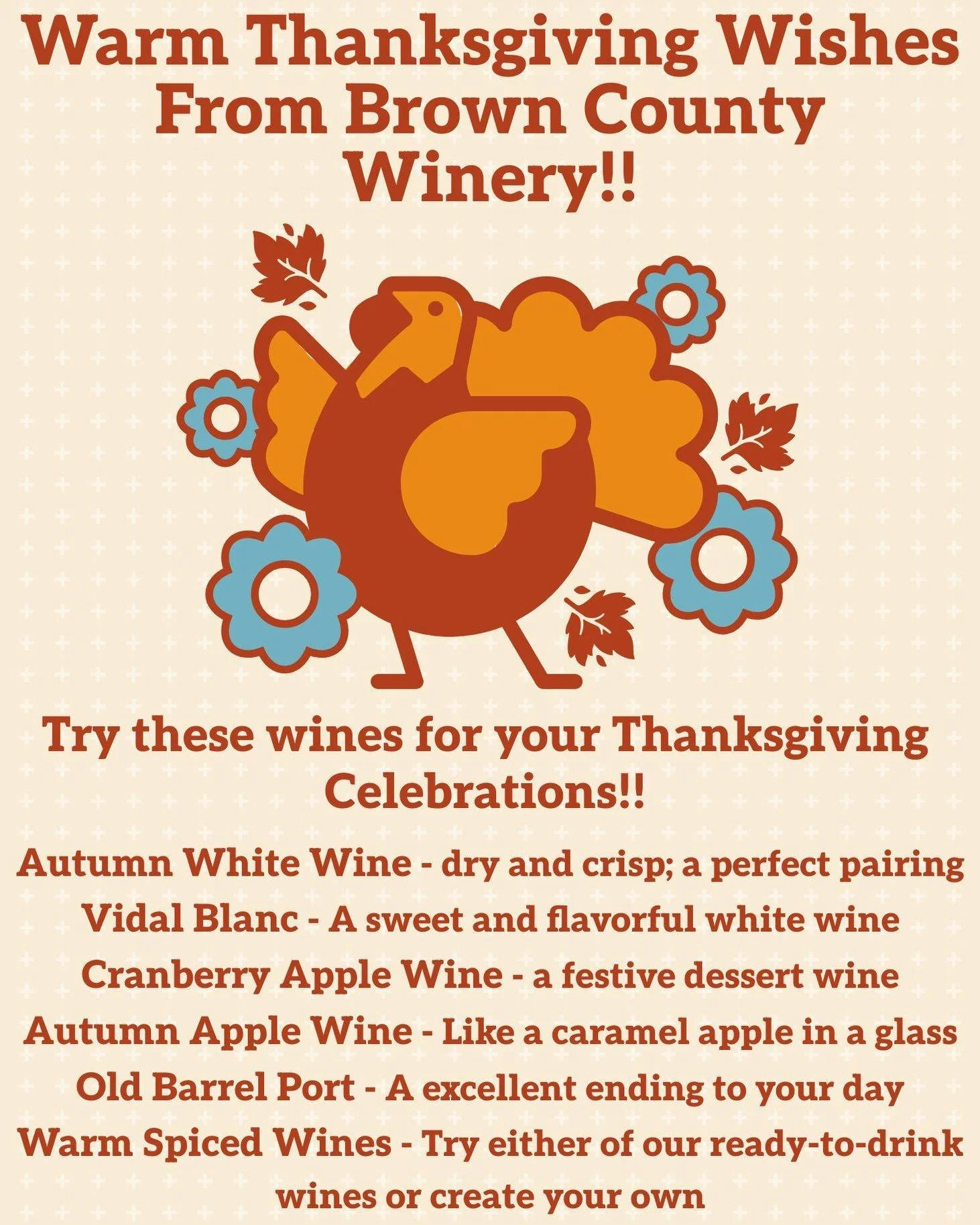 Visit us in Brown County for a wine tasting and pick the best options for your Thanksgiving feast!! Or we can ship wine direct to you in over 40 states. Order online at browncountywinery.com/buy-wine or call the winery at 812.988.6144 to place an ord