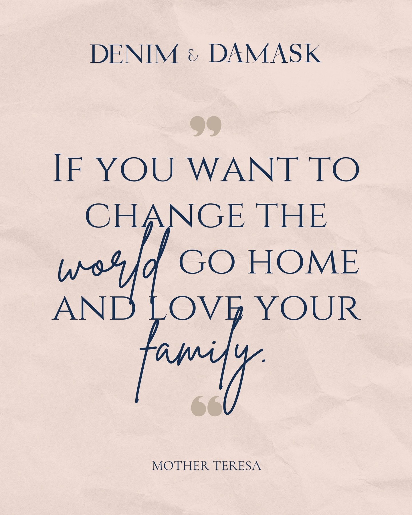 HART OF THE HOME &mdash; I&rsquo;ve long believed the truest magic of life unfolds in the quiet corners of our homes. This quote from Mother Teresa &mdash; &ldquo;If you want to change the world, go home and love your family&rdquo; &mdash; feels espe