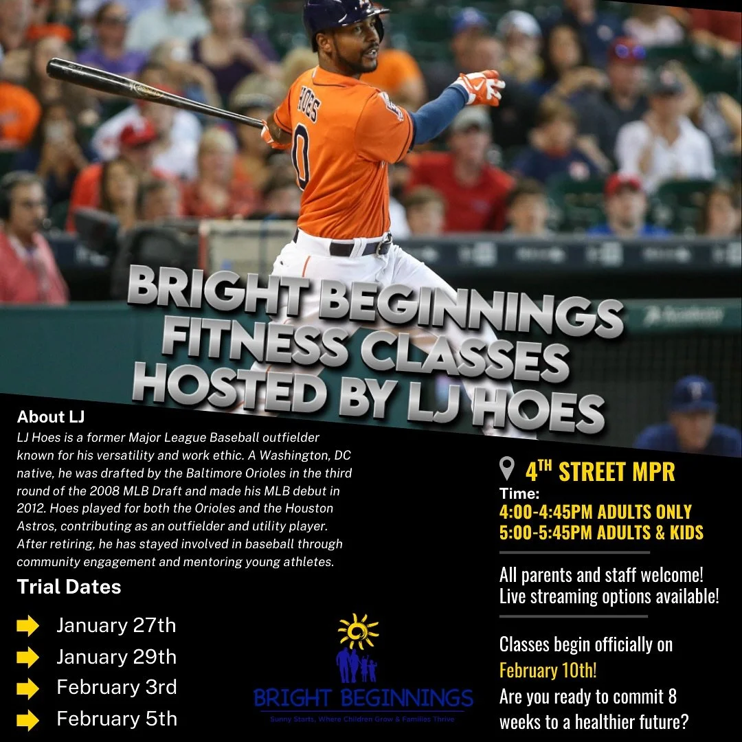 We&rsquo;re excited to welcome former Major League Baseball (MLB) outfielder LJ Hoes as the host of our upcoming Bright Beginnings Fitness Classes! These sessions are designed to build healthy habits, encourage movement, and create meaningful moments